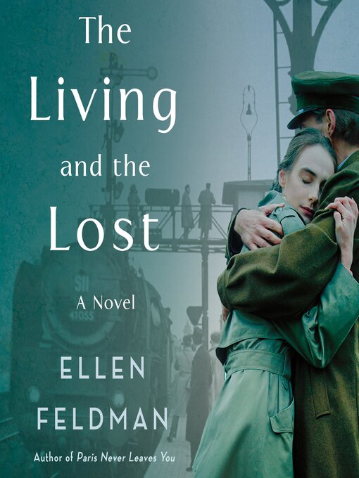 Title details for The Living and the Lost by Ellen Feldman - Available